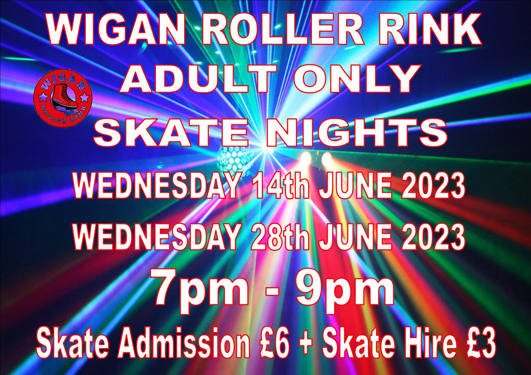 ADULT ONLY SKATE NIGHTS IN JUNE