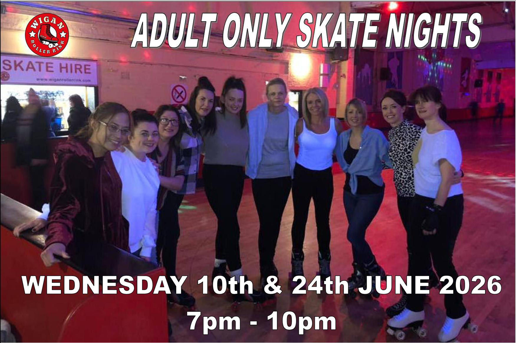 ADULT ONLY SKATE SESSIONS IN JUNE 7pm - 10pm